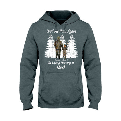 Until We Hunt Again - Personalized Father's Day T-shirt and Hoodie