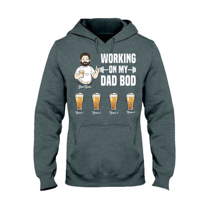 Working On My Dad Bod - Personalized Father's Day T-shirt and Hoodie