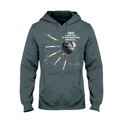 We Love You To The Death Star And Back - Personalized The Force T-shirt and Hoodie