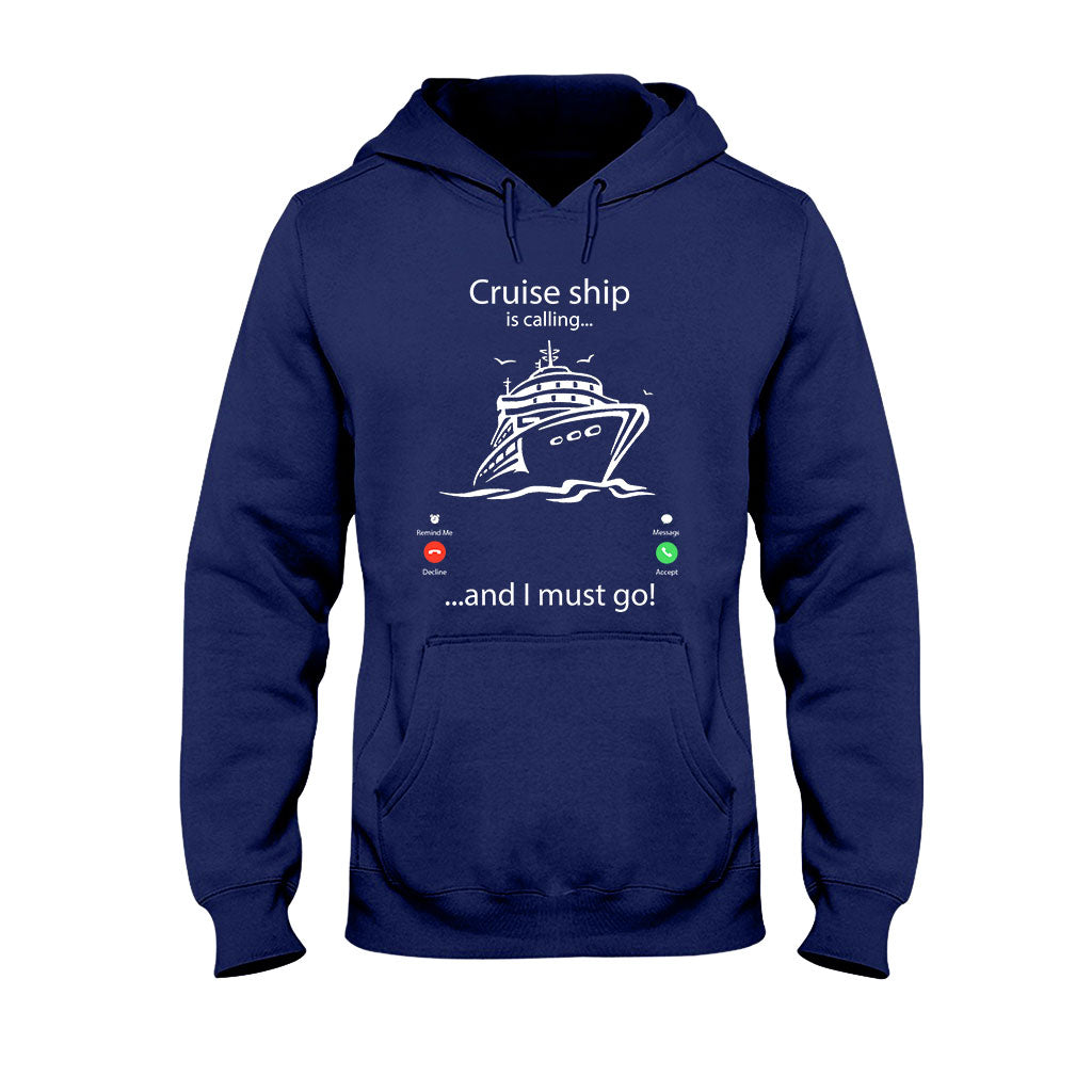 Cruise Ship Is Calling T-shirt and Hoodie