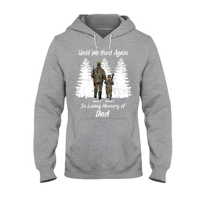 Until We Hunt Again - Personalized Father's Day T-shirt and Hoodie