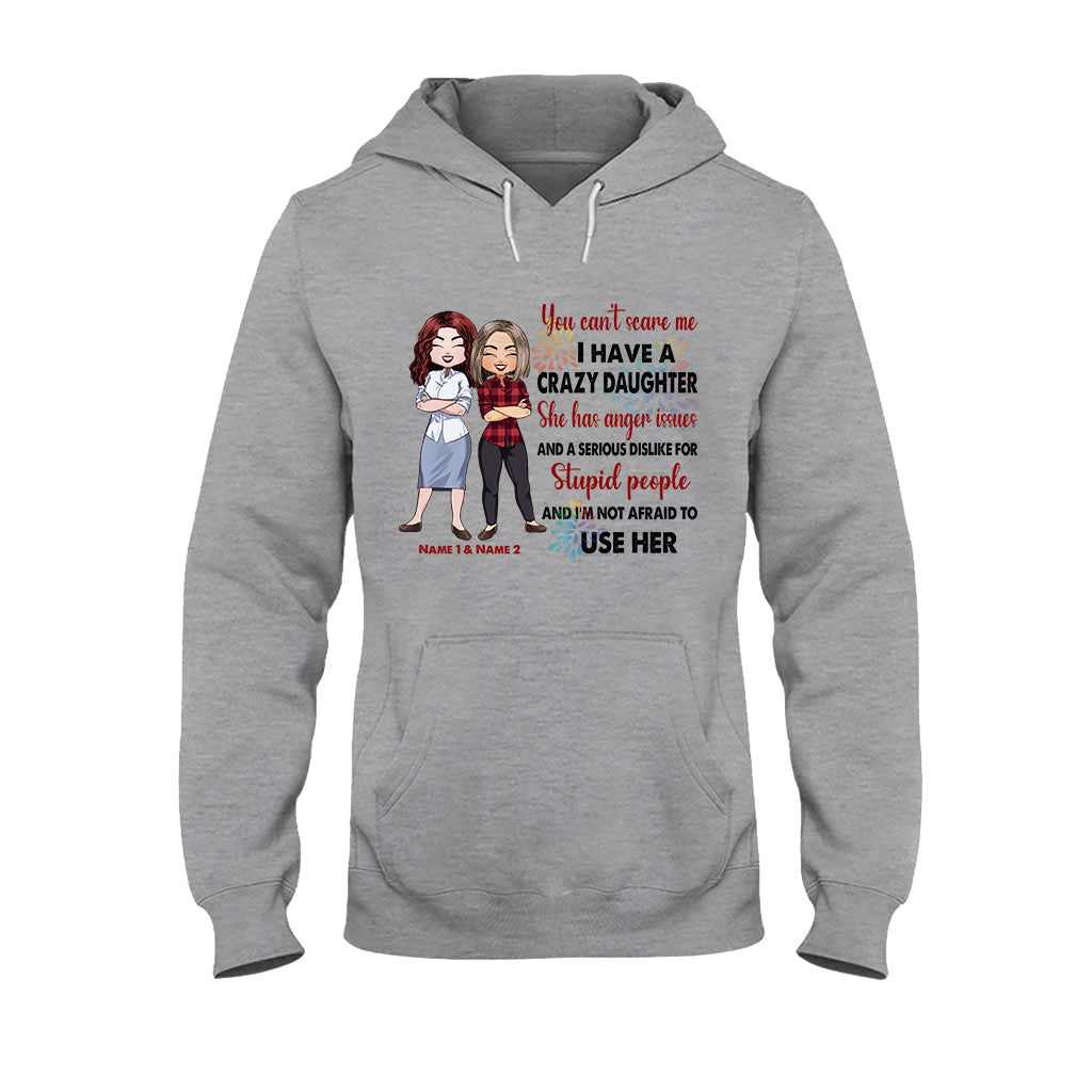 You Can't Scare Me - Personalized Mother's Day T-shirt and Hoodie