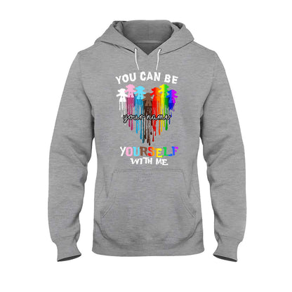 You Can Be Yourself With Me - Personalized LGBT Support T-shirt and Hoodie