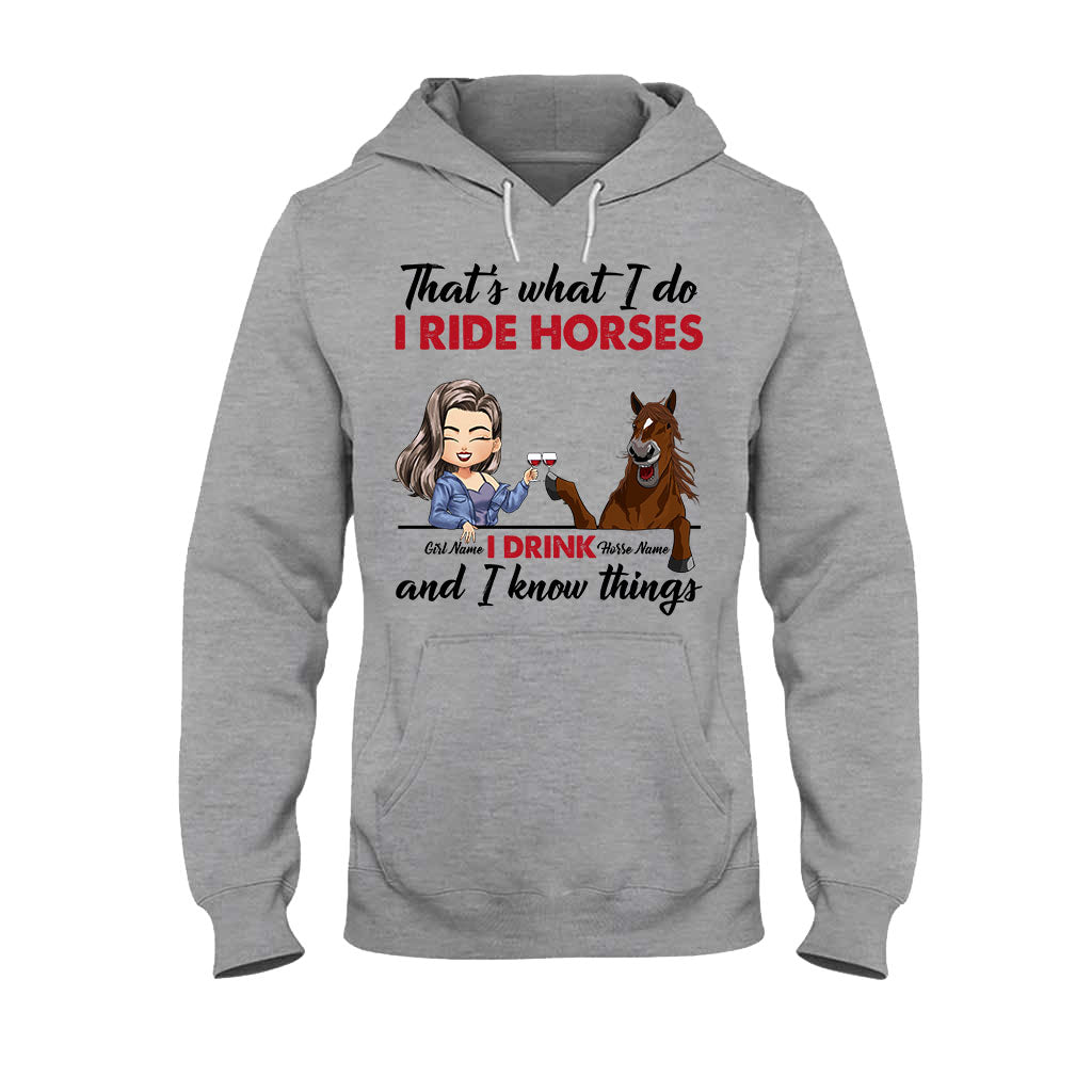 That's What I Do I Ride Horses I Drink - Personalized T-shirt and Hoodie