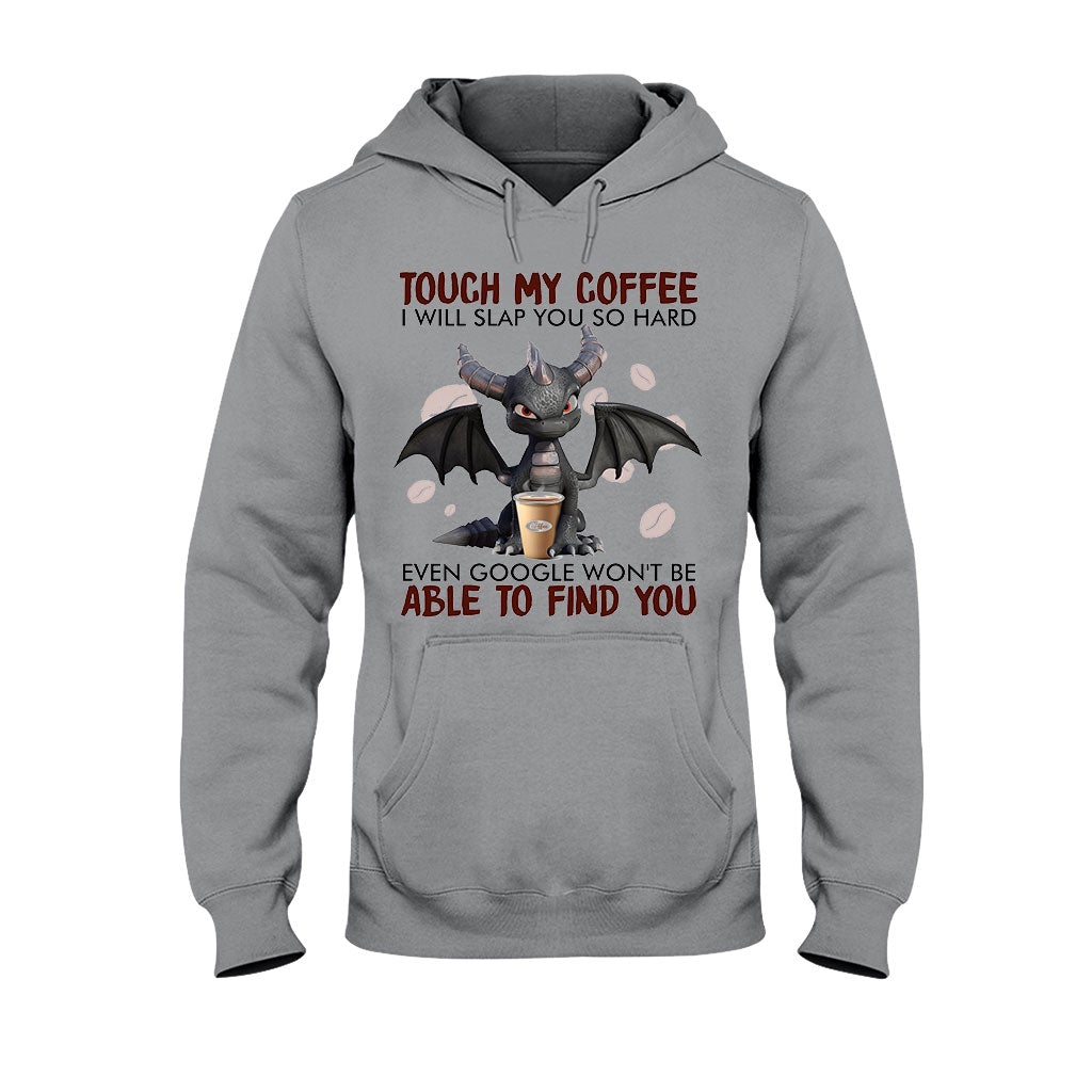 Touch My Coffee T-shirt And Hoodie 062021