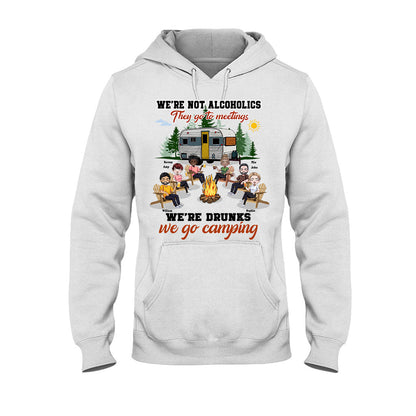 We're Not Alcoholics They Go To Meeting - Personalized Camping T-shirt and Hoodie