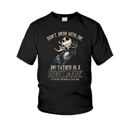 Don't Mess With Me - Father's Day Nightmare Kid Shirts