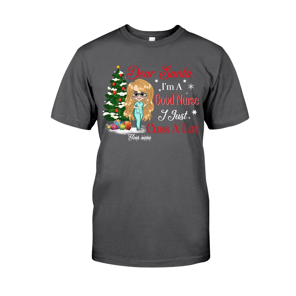 Dear Santa, I'm A Good Nurse - Personalized Christmas Nurse T-shirt and Hoodie