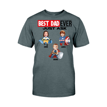 Best Super Dad Ever Just Ask - Personalized Superhero T-shirt and Hoodie