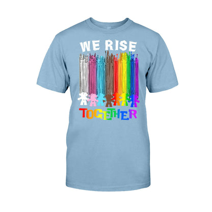 We Rise Together - LGBT Support T-shirt and Hoodie