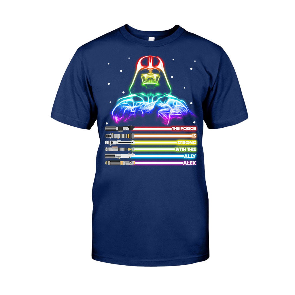 The Force Is Strong - Personalized LGBT Support T-shirt and Hoodie