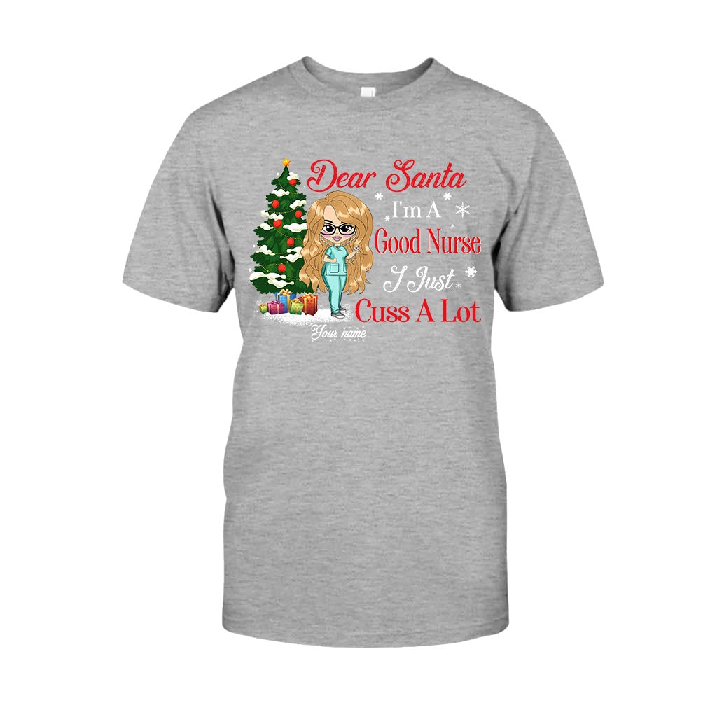 Dear Santa, I'm A Good Nurse - Personalized Christmas Nurse T-shirt and Hoodie