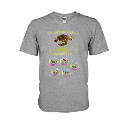 Turtley Awesome Dad - Personalized Father T-shirt and Hoodie