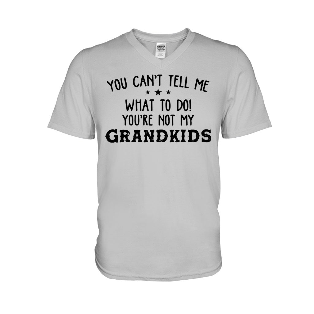 You Can't Tell Me  - Grandpa T-shirt And Hoodie 072021