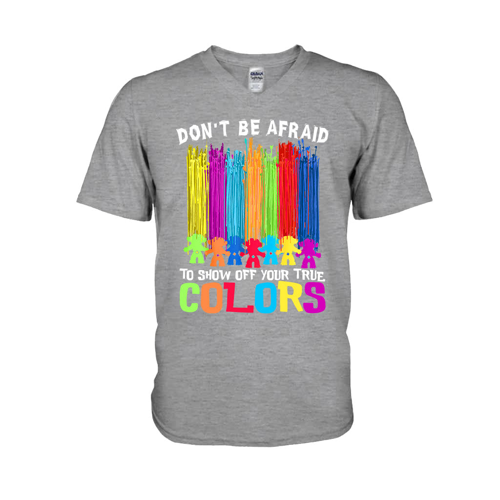 Don't Be Afraid To Show Off Your True Color - LGBT Support T-shirt and Hoodie