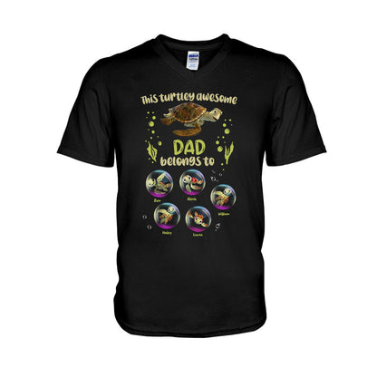 Turtley Awesome Dad - Personalized Father T-shirt and Hoodie