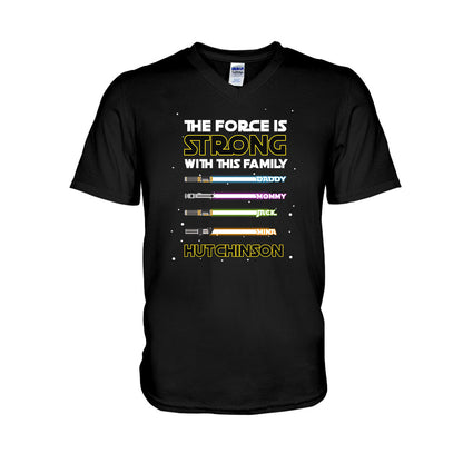 The Force Is Strong - Personalized T-shirt and Hoodie