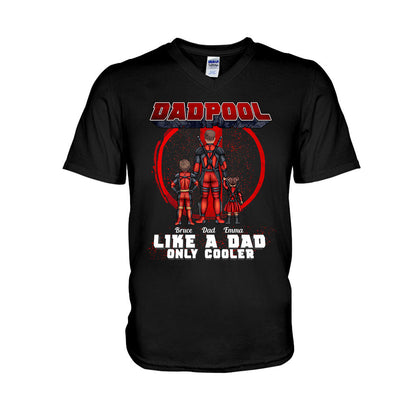 Dadpool Like A Dad Only Cooler - Personalized Marvelous Universe T-shirt and Hoodie