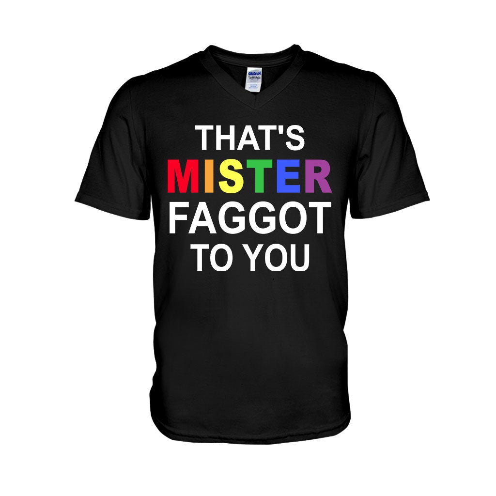 That's MISTER Faggot To You - LGBT Support T-shirt and Hoodie