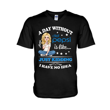 A Day Without Soft Drink - Personalized Blue Soft Drink T-shirt and Hoodie