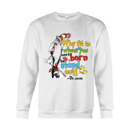 Why Fit In - Teacher Of All Things T-shirt And Hoodie