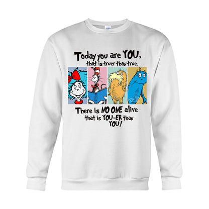 Today You Are You - Teacher Of All Things T-shirt And Hoodie