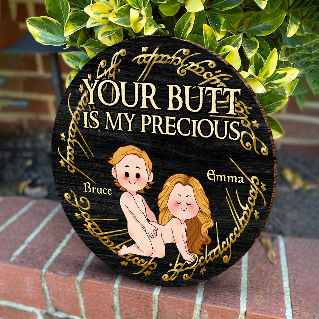 Your Butt Is My Precious - Personalized Couple Round Wood Sign