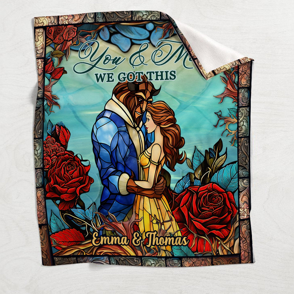 You And Me We Got This - Personalized Beauty And The Beast Blanket