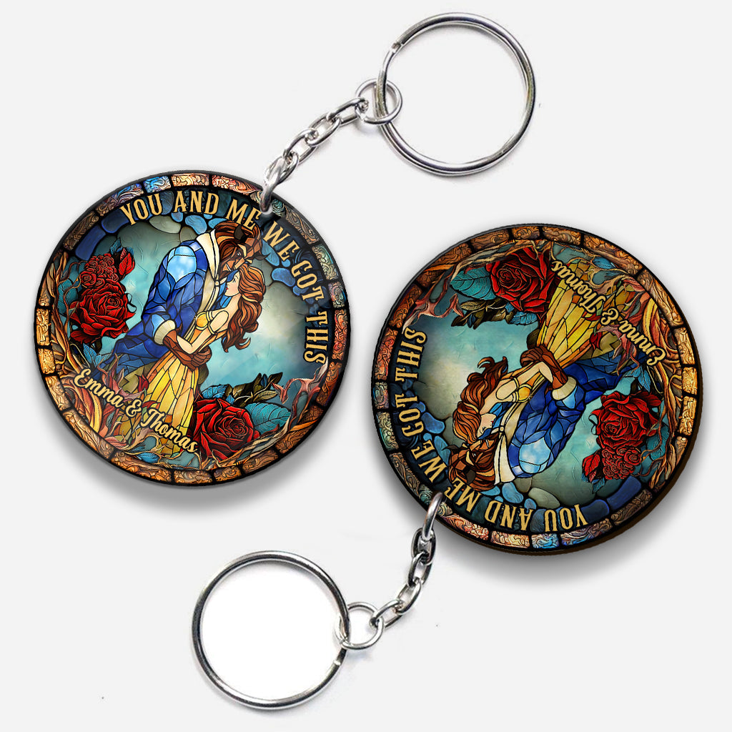 You And Me We Got This - Personalized Beauty And The Beast Keychain