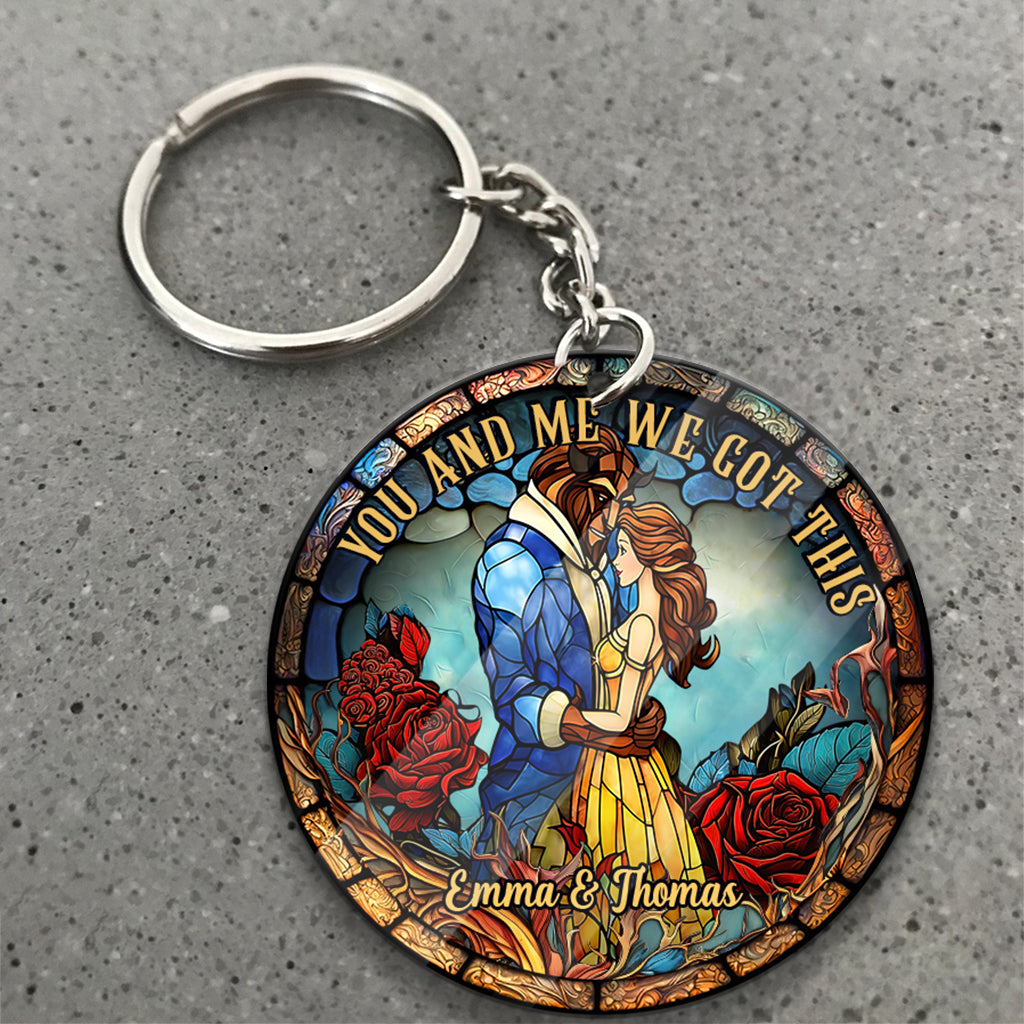 You And Me We Got This - Personalized Beauty And The Beast Keychain