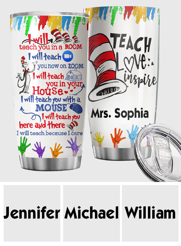 Teach Love Inspire - Personalized Teacher Of All Things Tumbler