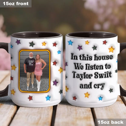 We Listen To Taytay And Cry - Personalized Tay-tay Lover Accent Mug