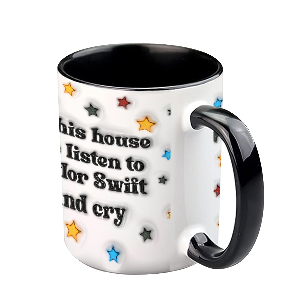 We Listen To Taytay And Cry - Personalized Tay-tay Lover Accent Mug