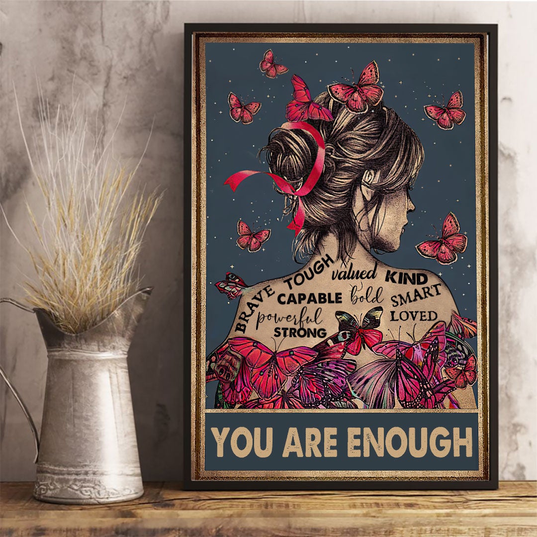 You Are Enough - Butterfly Poster