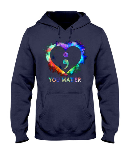 You Matter - Suicide Prevention T-shirt and Hoodie 0722