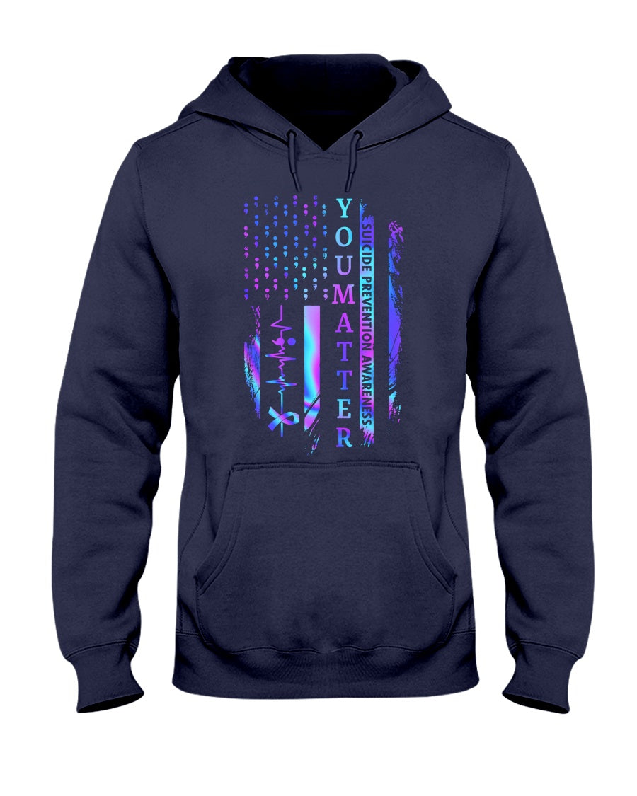 You Matter Suicide Prevention Awareness American Flag - Suicide Prevention T-shirt and Hoodie 0722