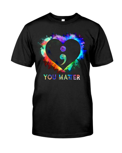 You Matter - Suicide Prevention T-shirt and Hoodie 0722